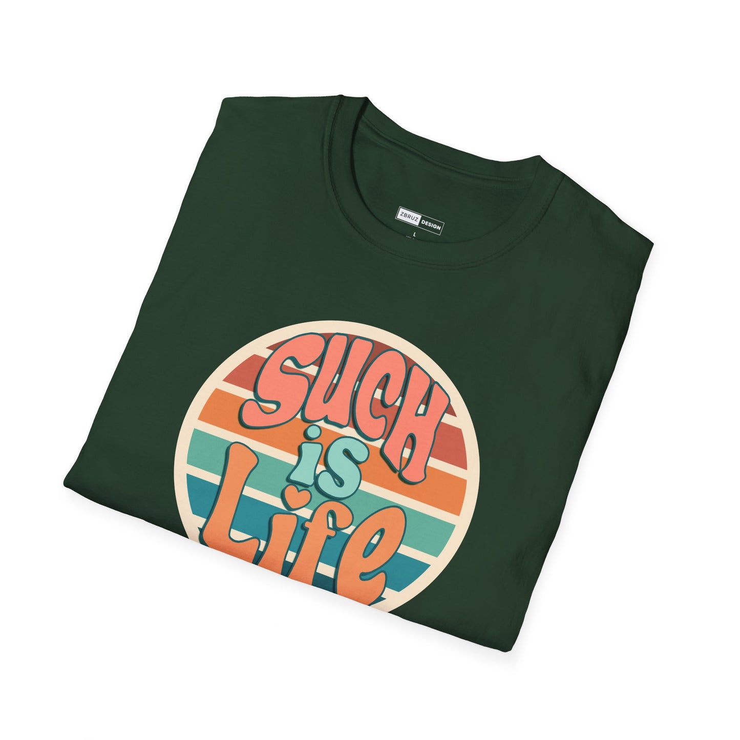 Such is Life T-Shirt