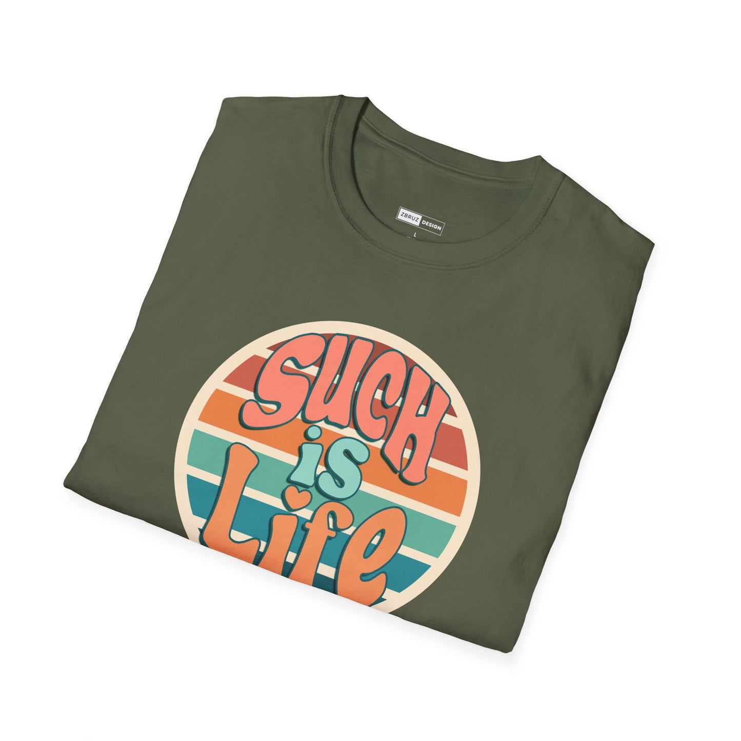 Such is Life T-Shirt